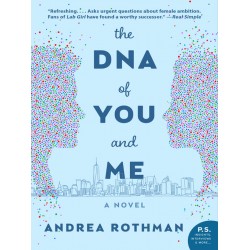 The DNA of You and Me by Andrea Rothman - Paperback